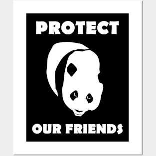 Protect our friends - panda Posters and Art